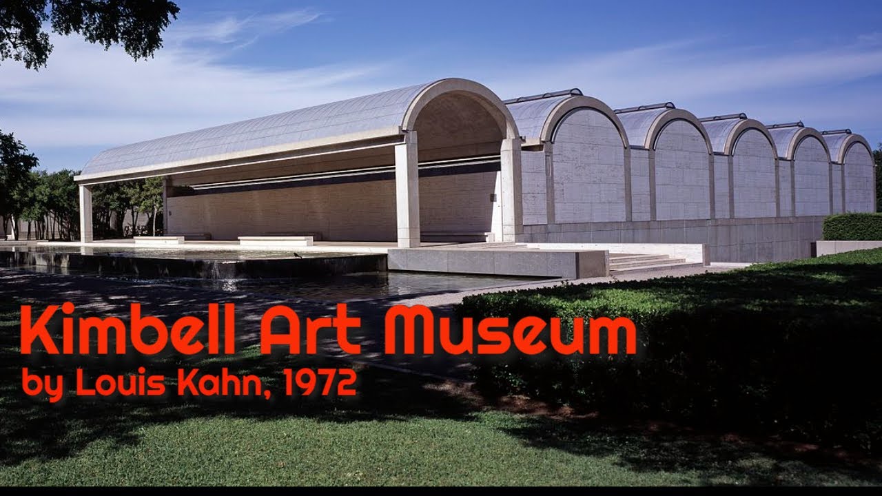 Kimbell Art Museum by Louis Kahn