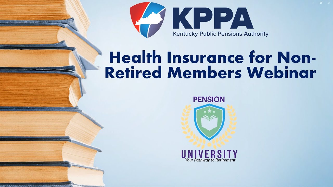 Health Insurance for Non Retired Members Webinar