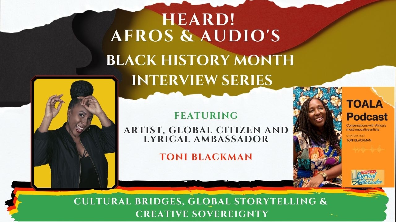 Cultural Bridges, Global Storytelling & Creative Sovereignty with Toni Blackman