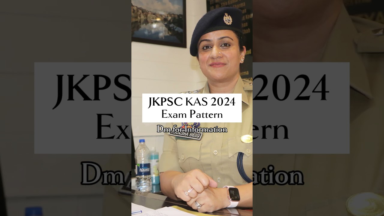 JKPSC KAS 2024 Exam Pattern  #jkprecruitment#jkas #upsc