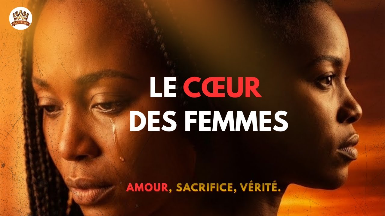 LE C&OElig;UR DES FEMMES | Un amour qui change tout (Film Africain Gabonais)