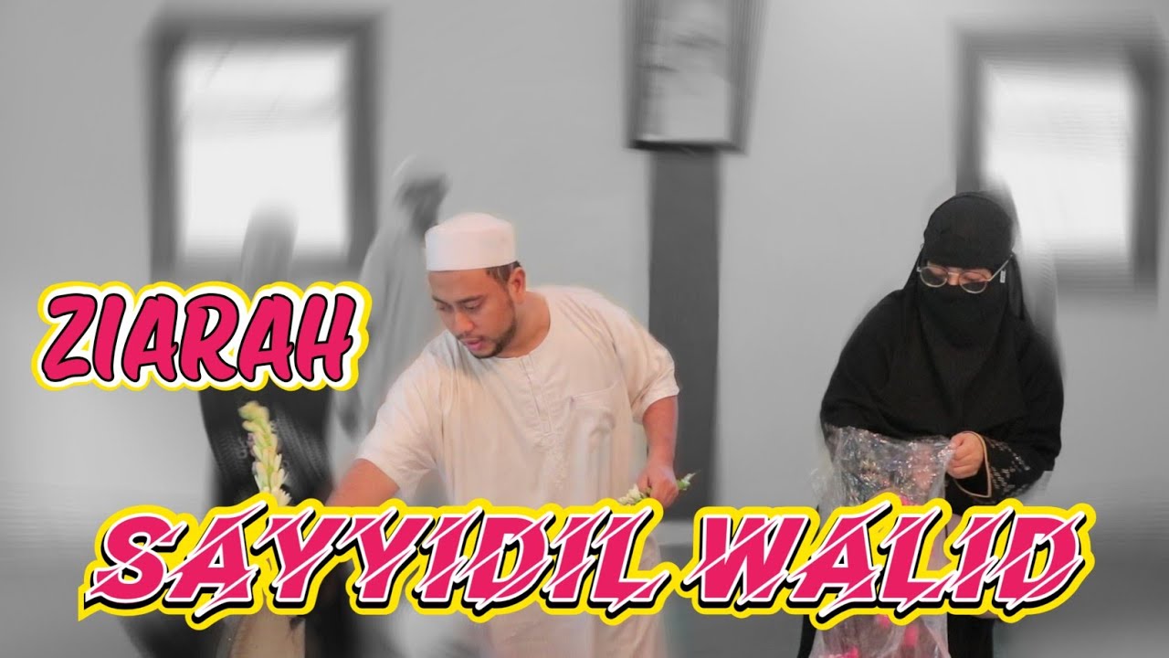 ZIARAH SAYYIDIL WALID HABIB JAFAR BIN UMAR BIN JAFAR ASSEGAF MENJELANG RAMADHAN || BERSAMA KELUARGA