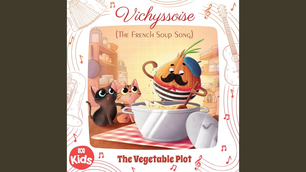 Vichyssoise (The French Soup Song)