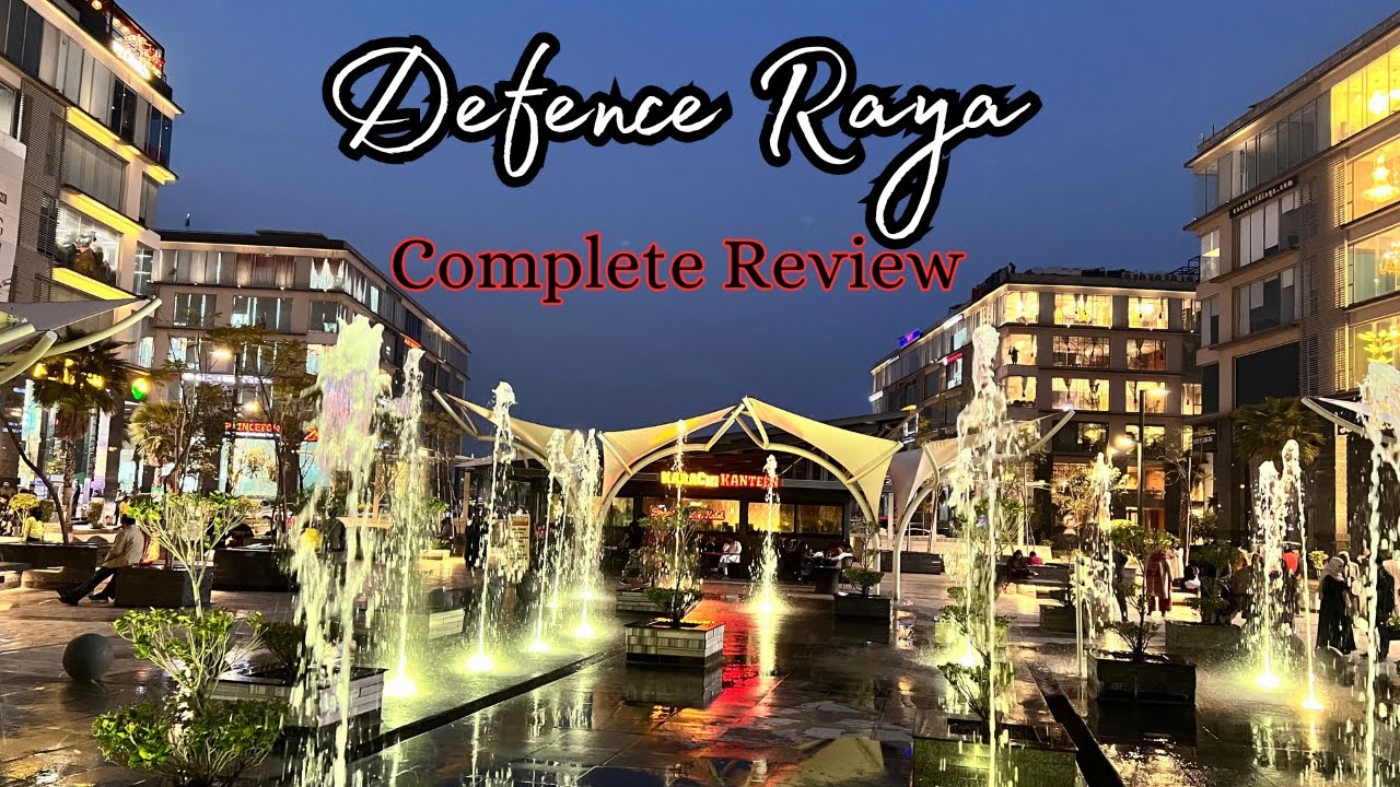 Defence Raya Lahore Full Review| Defence Raya Golf & Country Club | Defence Raya Commercial