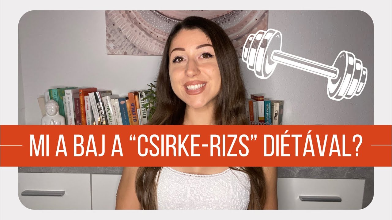“CSIRKE RIZS” FITNESS DIÉTA - MI A BAJ A HAGYOMÁNYOS FORMÁJÁVAL?