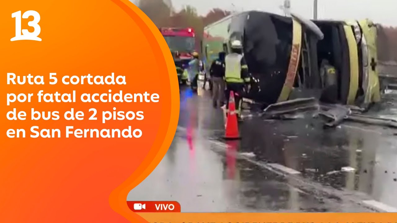Grave accidente en Ruta 5 Sur: Al menos 2 muertos dejó volcamiento de bus de 2 pisos en San Fernando