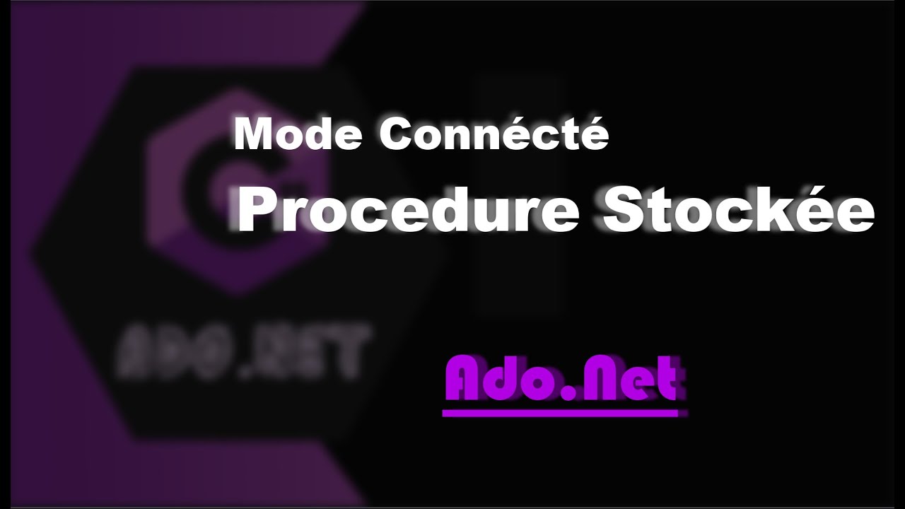 ado.net : Mode Connécté - Procedure Stockée - Darija