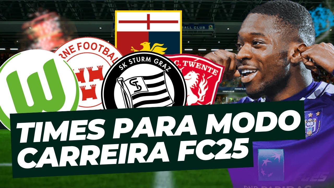 11 TIMES PARA JOGAR MODO CARREIRA NO EAFC 25