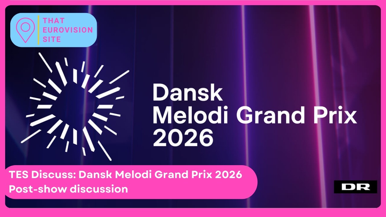 TES Discuss: Dansk Melodi Grand Prix 2026 (Denmark) Post-show discussion - That Eurovision Site