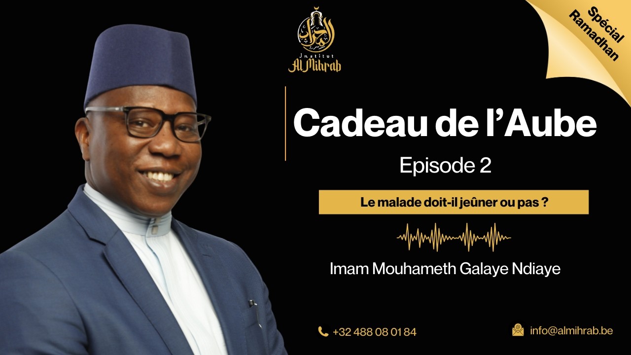 Spécial Ramadhan - Cadeau de l'Aube épisode 2