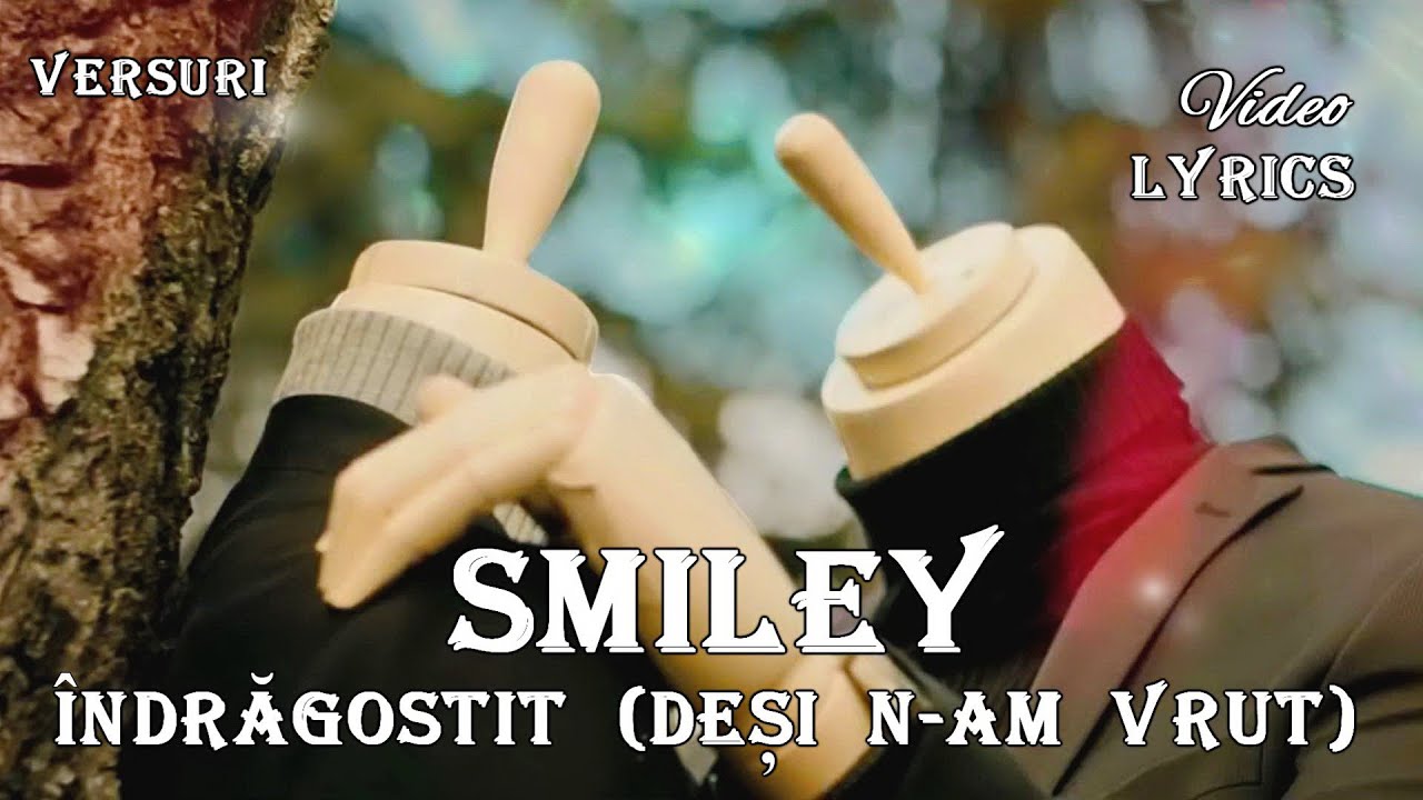 Smiley - Indragostit (desi n-am vrut) 💜 (Versuri | Lyrics)