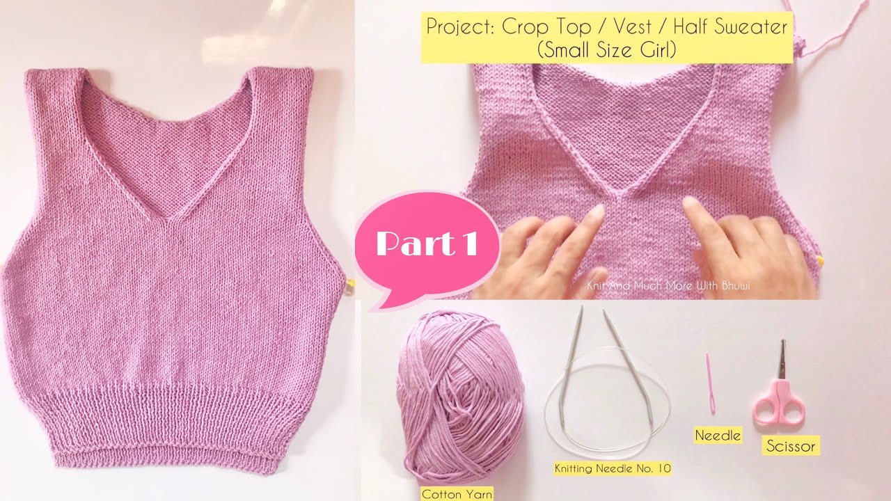 Crop Top Knitting | Vest | Half Sweater Part 1 #vest #croptop #Howtoknit #sweaterdesign #Bunai