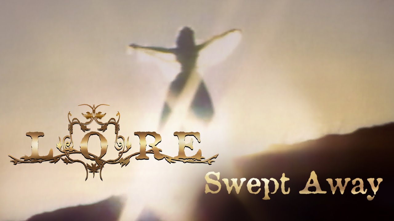 LORE - Swept Away