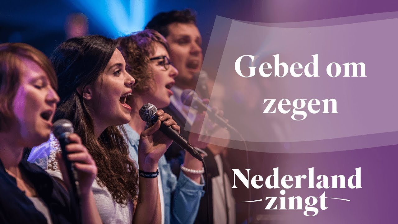 Nederland Zingt Dag 2016: Gebed om zegen