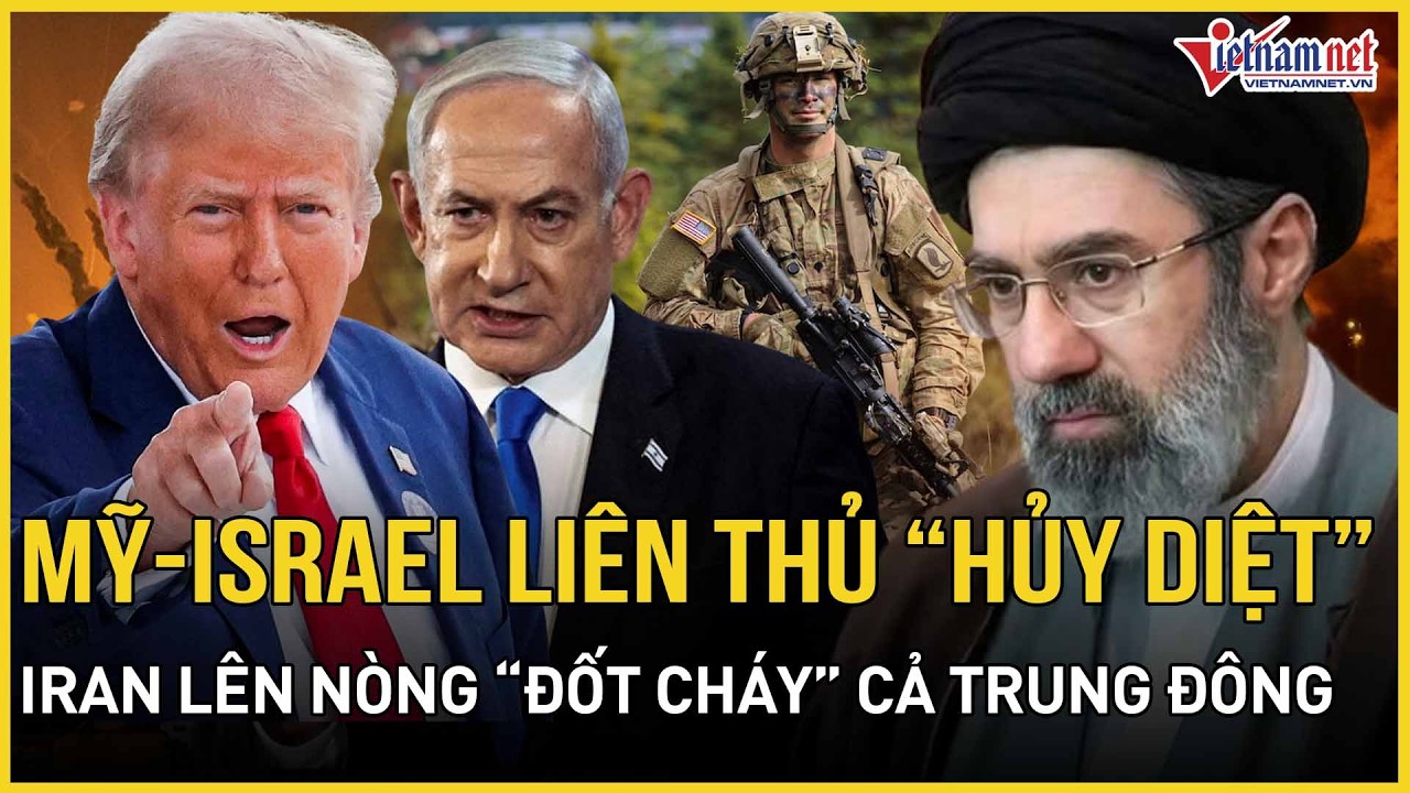 Mỹ-Israel liên thủ “hủy diệt”, Iran lên nòng “đốt cháy” toàn Trung Đông, 11.000 lính Mỹ lọt tầm ngắm
