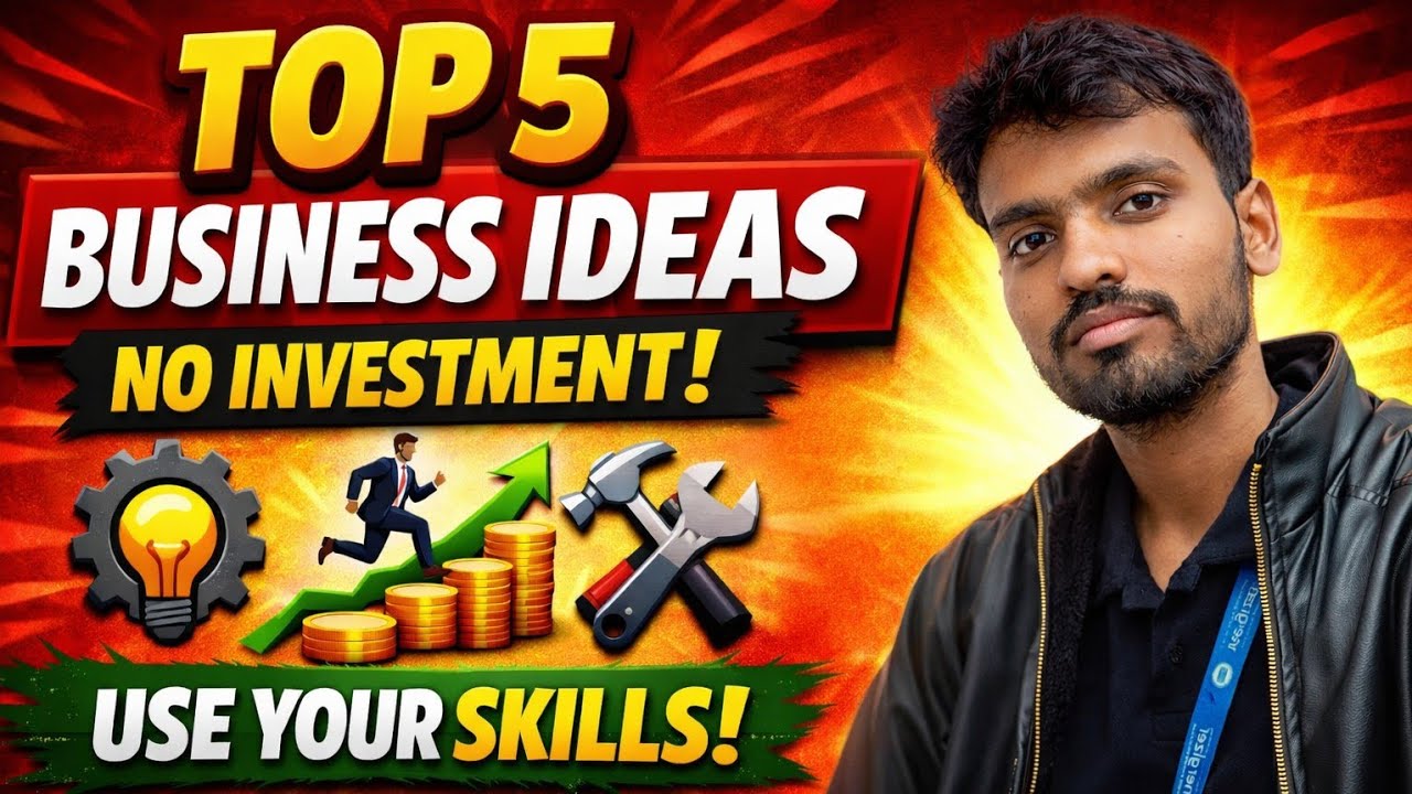 Top 5 Business Ideas With Zero Investment | Start Today Using Only Skills (2026)