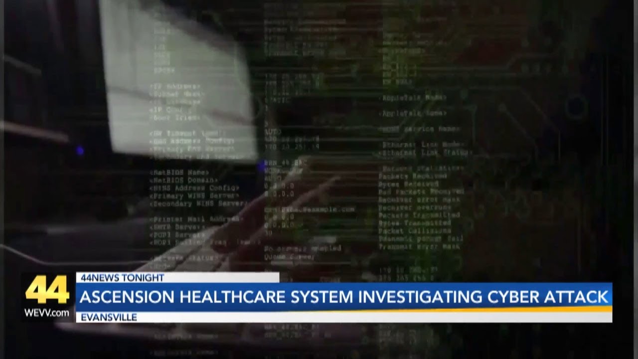 Ascension healthcare system provides update on cyber attack investigation