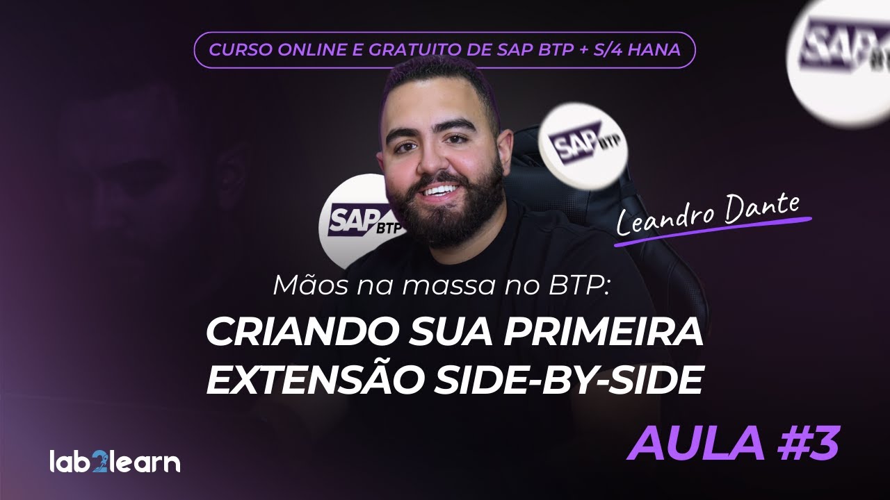 🟣 Mãos na massa no BTP: Criando sua primeira extensão Side-by-side - Lab2learn 🚀