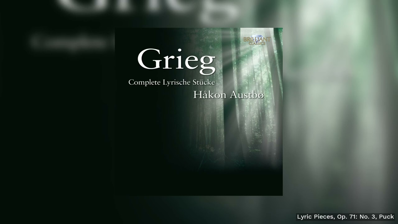 Grieg: Lyrical Pieces, Book X Op. 71