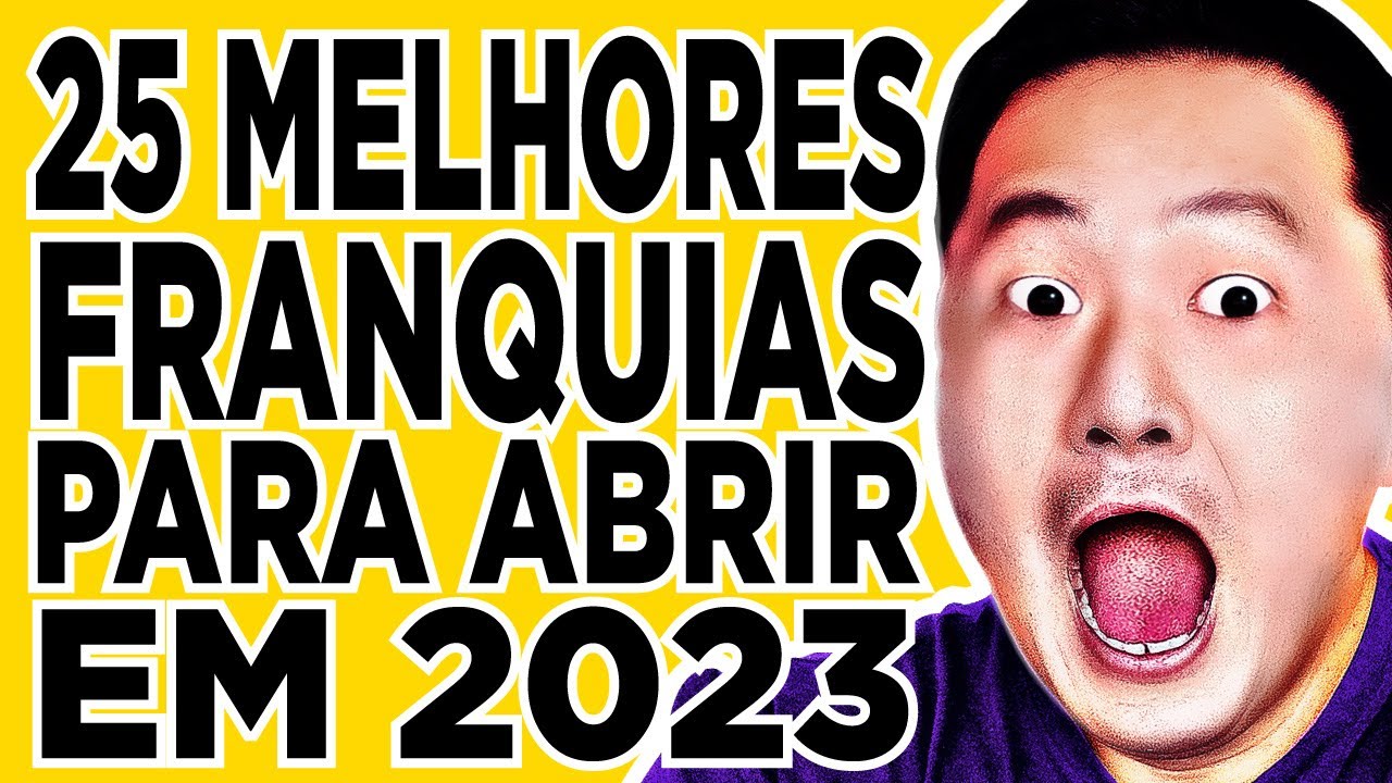 25 MELHORES FRANQUIAS para abrir em 2022
