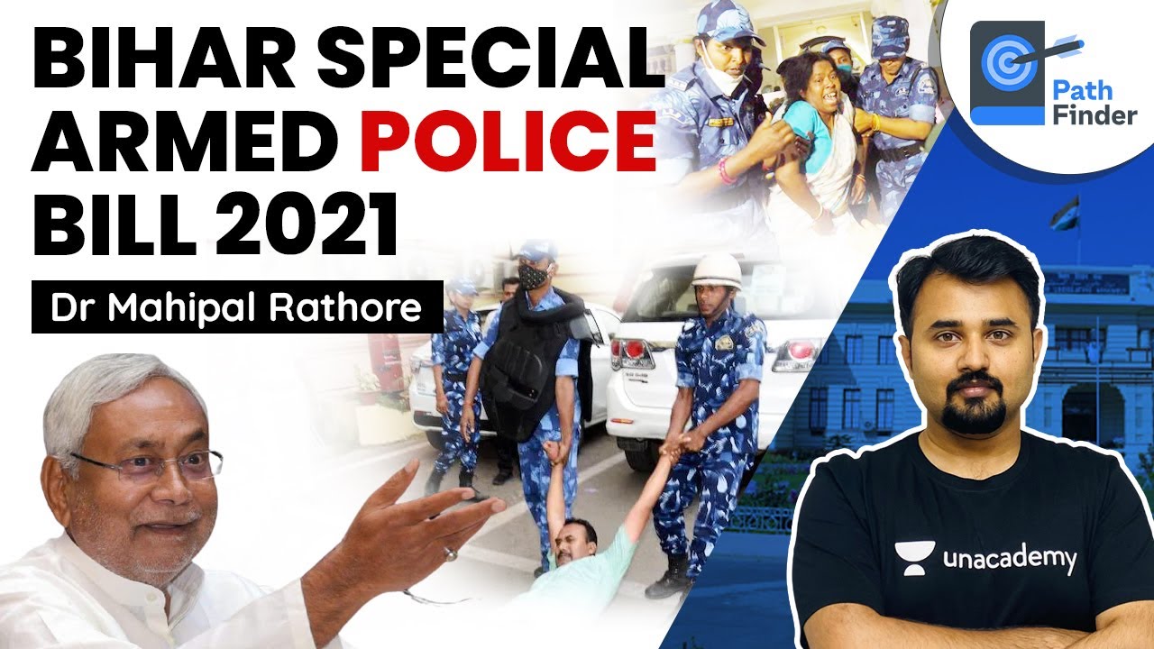 Bihar Special Armed Police Force Bill 2021 - Will it turn Bihar into a Police state? #UPSC #IAS