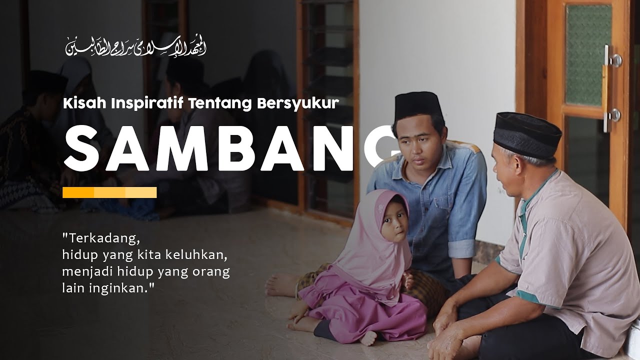 SAMBANG || Kisah Inspiratif Tentang Bersyukur