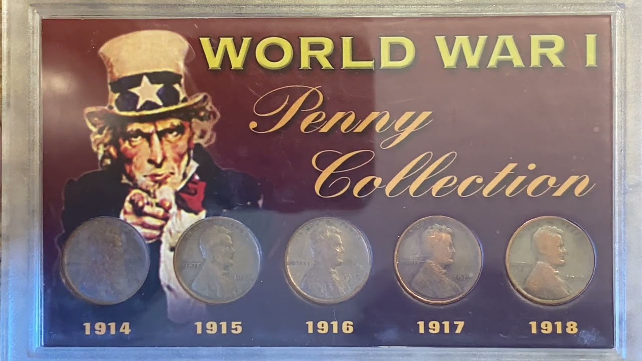 WORLD WAR I PENNY COLLECTION: 1914, 1915, 1916, 1917, 1918