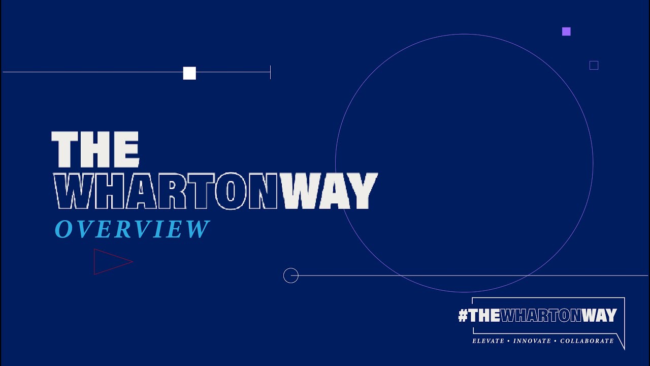 Introducing the Wharton Way &ndash; Dean Erika James