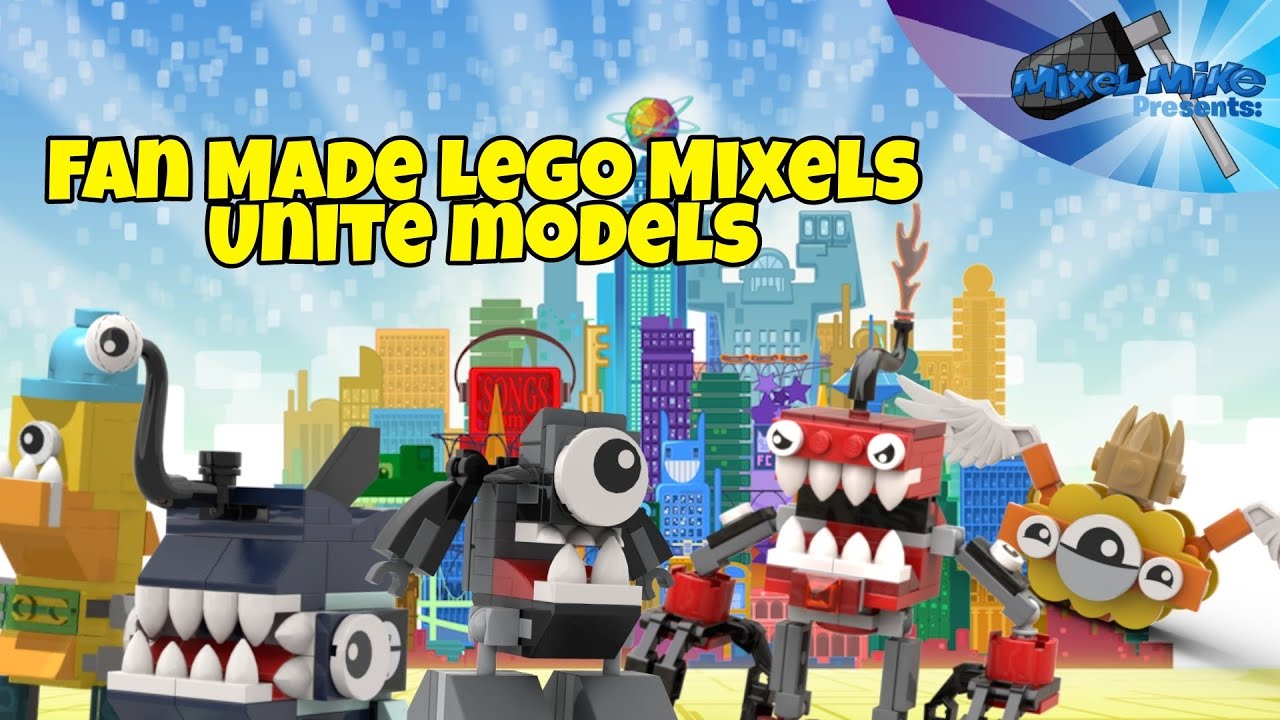 Fan Made Lego Mixels Unite models!