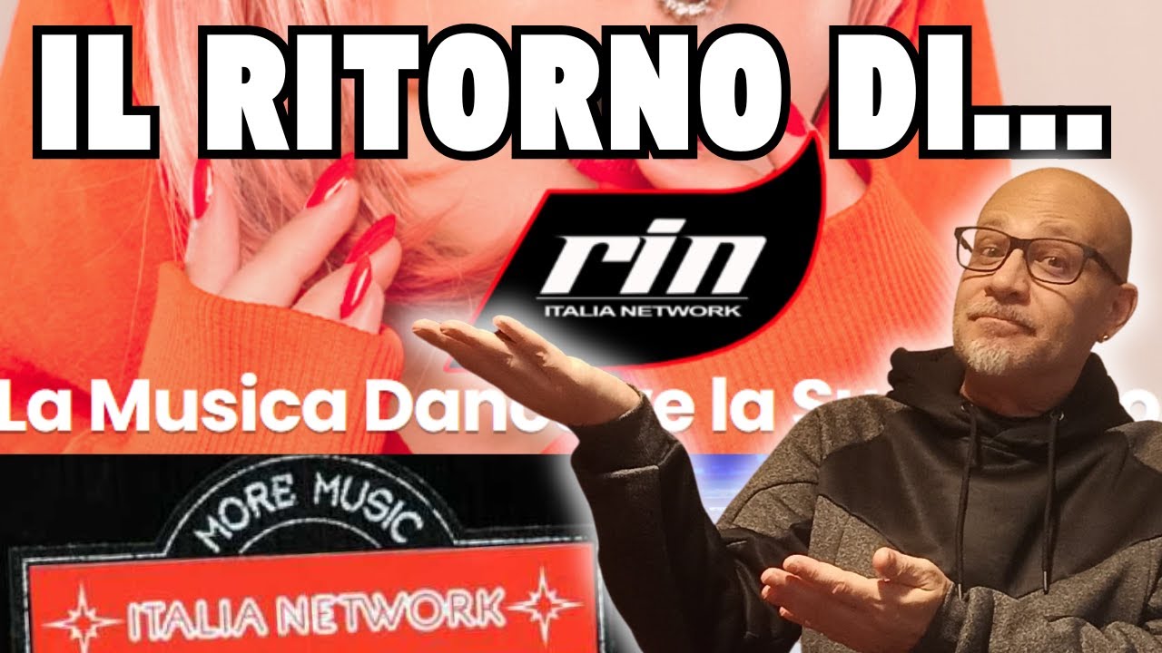Il Ritorno di RIN... Italia Network! Scopri come ascoltarla...
