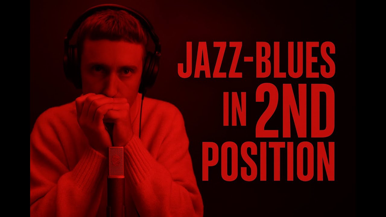 Harmonica JAZZ-BLUES  in 2nd Position