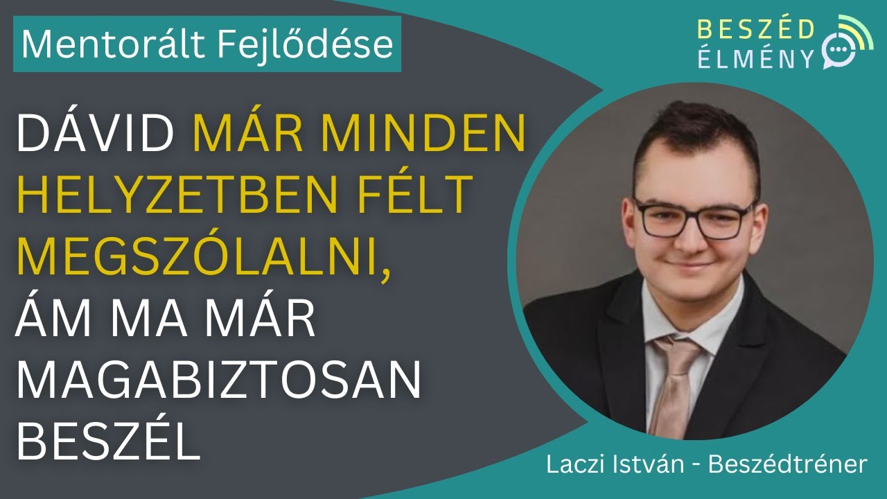 Dadogása miatt a 18 éves Dávid már a legegyszerűbb helyzetekben is félt megszólalni