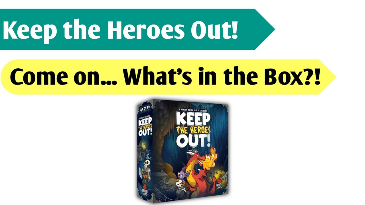 Let Me In: An Unboxing of Keep the Heroes Out!
