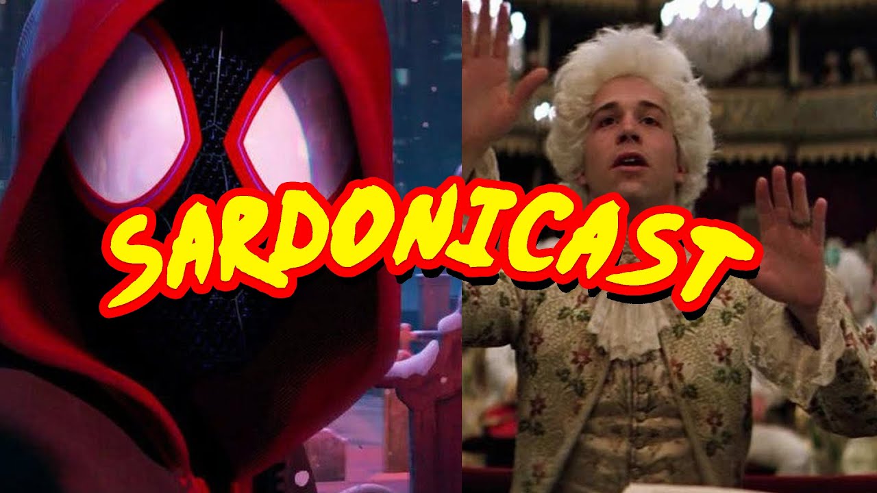Sardonicast 24: Spiderverse, Lover, Amadeus