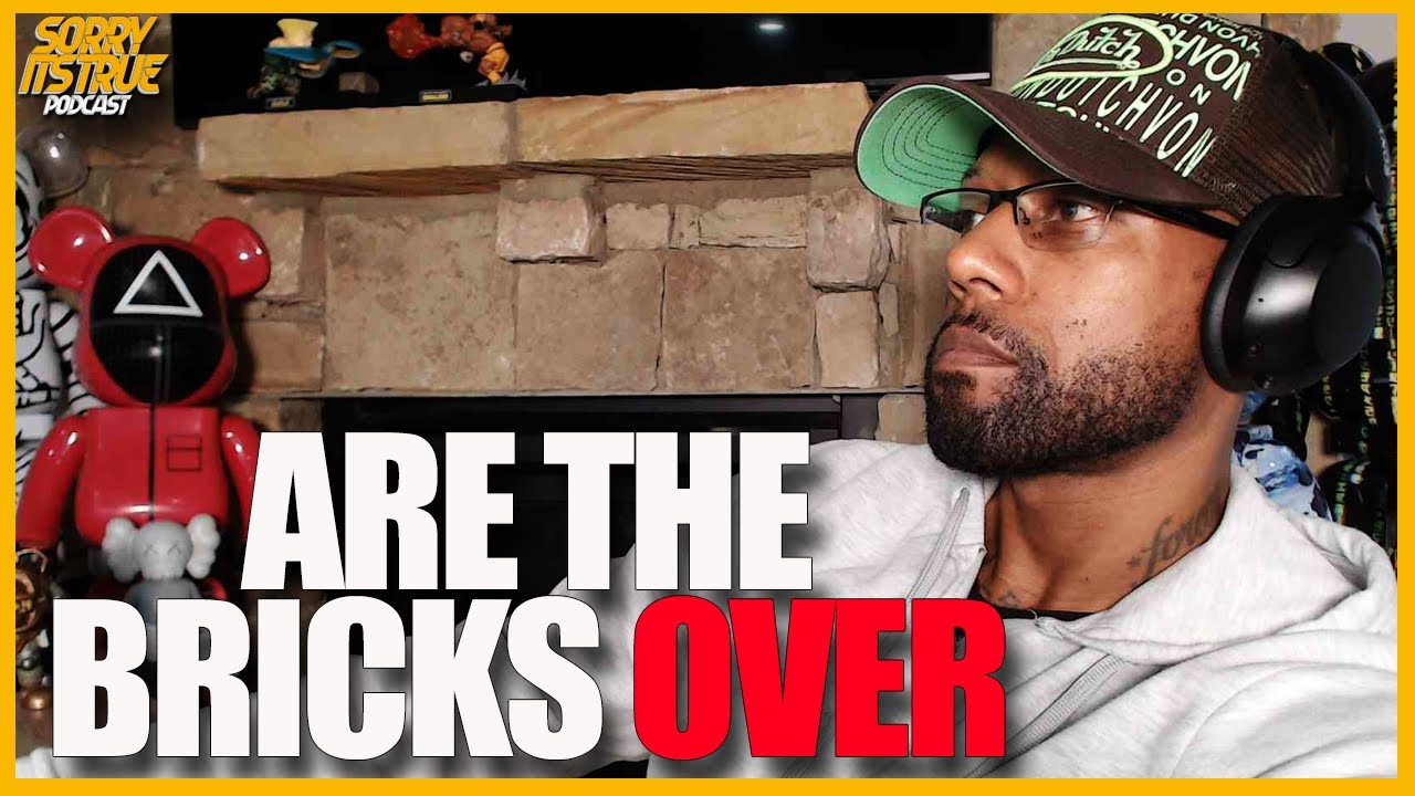 ARE THE RBE BRICKS OVER ??