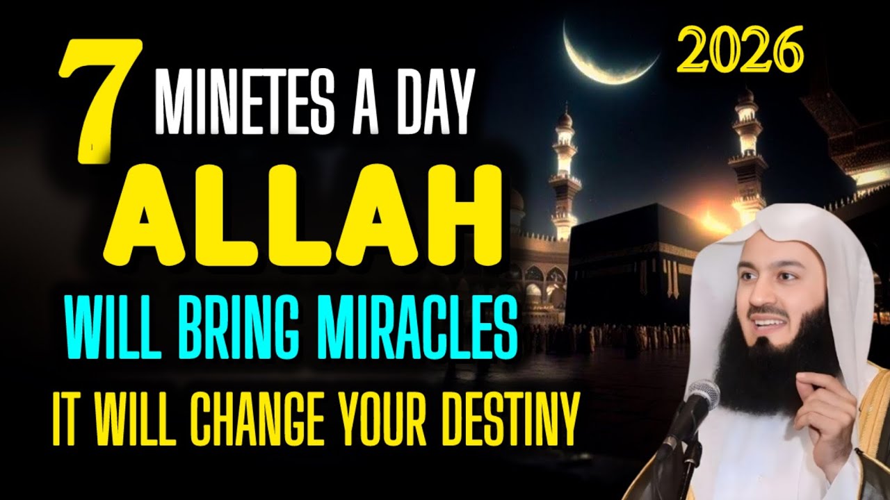 Just 7 Minutes with Allah Can Change Your Life Forever (2026) Mufti Menk 