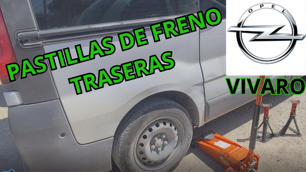 Cambiar pastillas de freno traseras Opel Vivaro