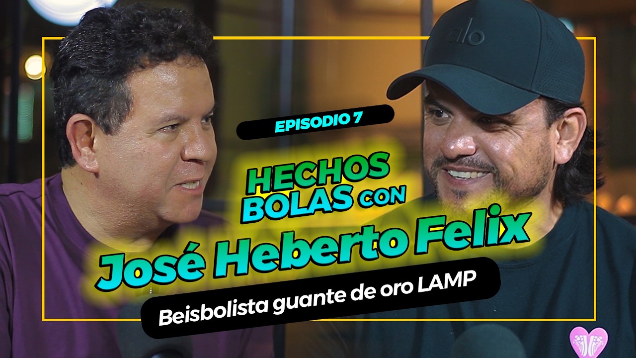 EPISODIO 07 JOSÉ HEBERTO FELIX