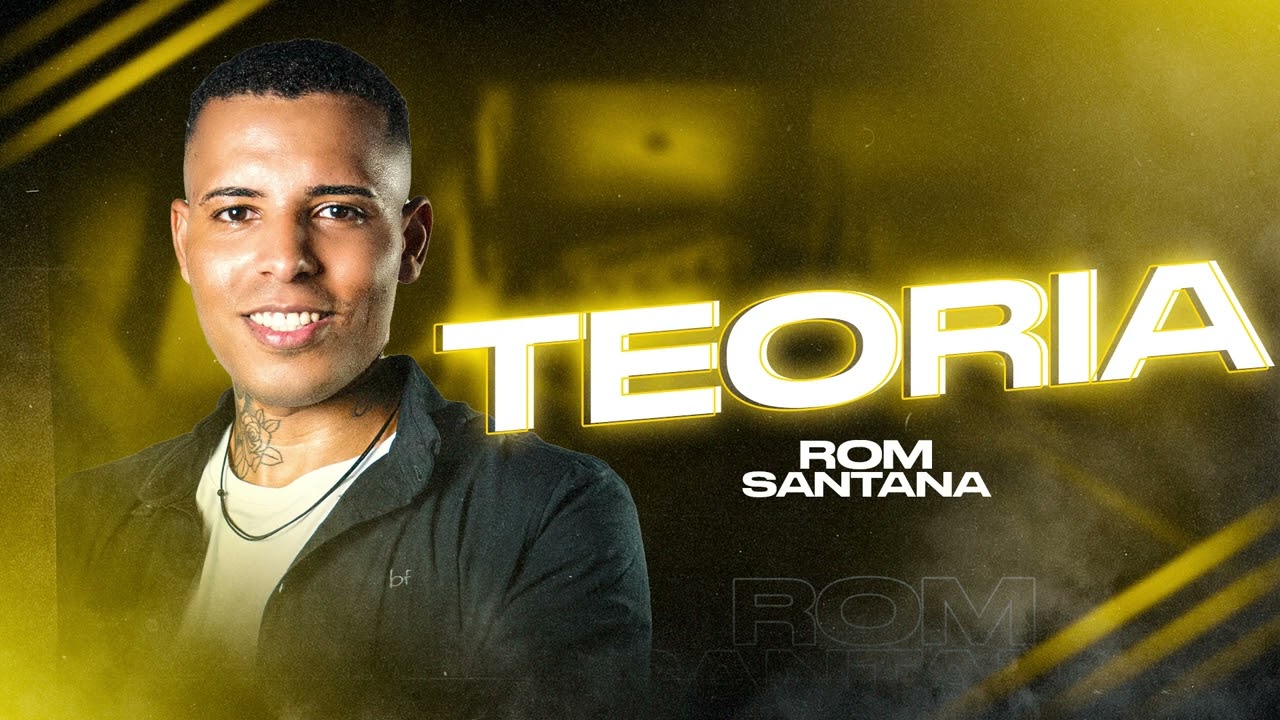 TEORIA  - Rom Santana (Video Oficial)