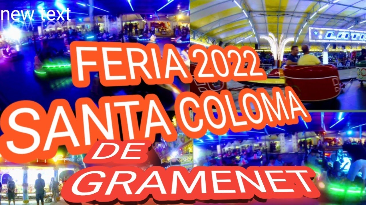 SANTA COLOMA DE GRAMENET FERIA 2022