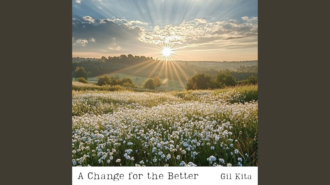 A Change for the Better