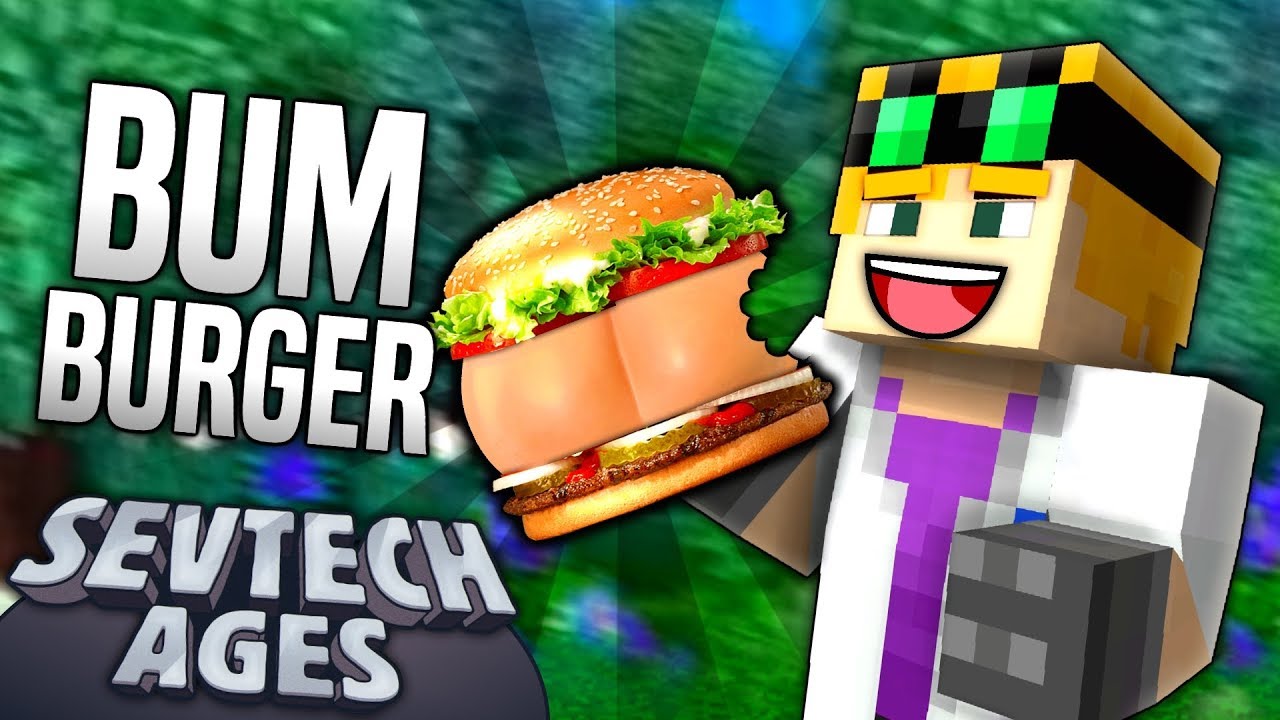Minecraft - BUM BURGER - SevTech Ages #19
