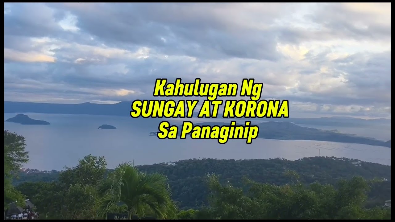 KAHULUGAN NG SUNGAY AT KORONA SA PANAGINIP