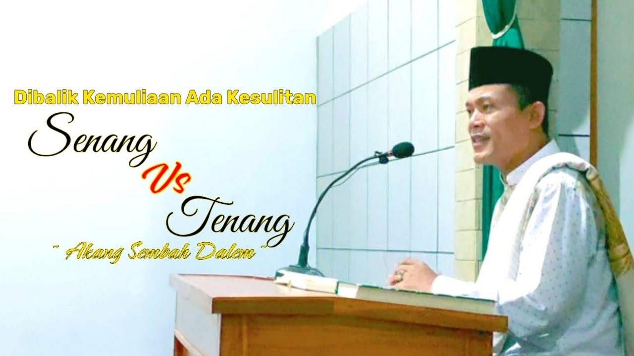 DIBALIK KEMULIAAN ADA KESULITAN-PENGAJIAN AL-HIKAM BAB 11-AKANG SEMBAH DALEM