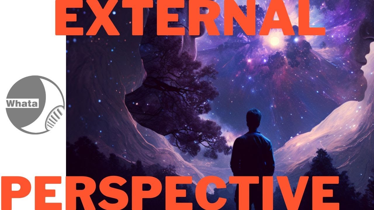 An External Perspective | Life Perspective