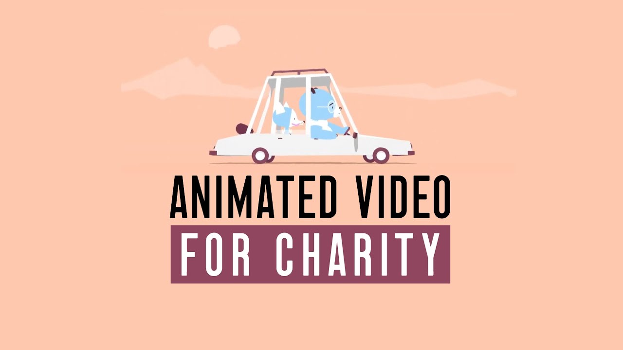 Best Animated Charity Videos For 2024