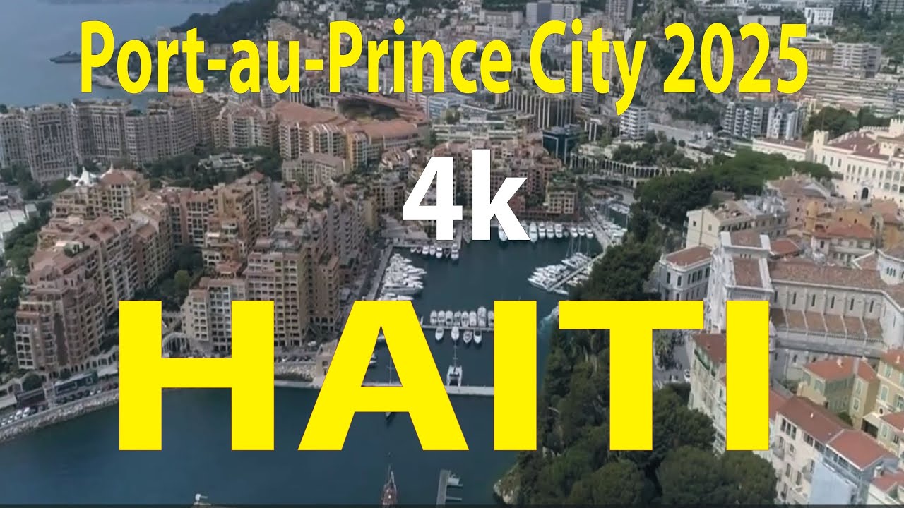 Port-au-Prince City - Haiti 4K By Drone 2025