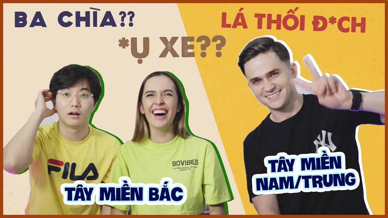 Người nước ngoài dạy nhau tiếng Bắc - Trung - Nam CƯỜI VỠ BỤNG | HÀNG XÓM TÂY NGA, HÀN QUỐC, MỸ