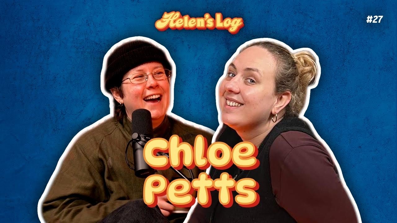 Helen's Log.Ep 27. Disney, Drama, Duets with Chloe Petts