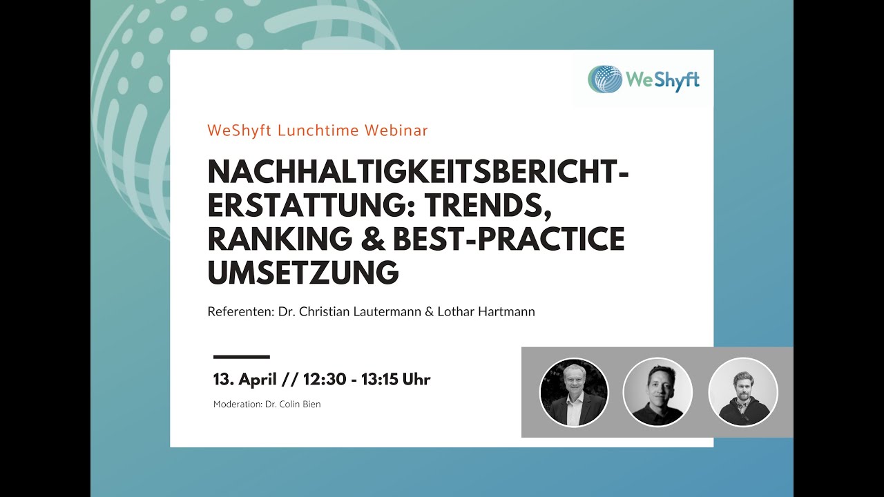 #7 WeShyft Webinar: Nachhaltigkeitsberichterstattung: Trends, Ranking & Best Practice Umsetzung